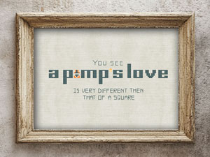 A Pimp's Love - Idiocracy Fan Counted Crossstitch Pattern
